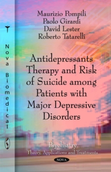 Antidepressants Therapy & Risk of Suicide Among Patients with Major Depressive Disorders, Paperback / softback Book Antidepressants Therapy & Risk of Suicide Among Patients with Major Depressive Disorders, Paperback / softback Book