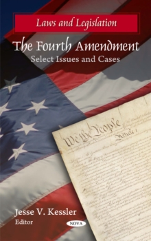 Fourth Amendment : Select Issues & Cases, Hardback Book Fourth Amendment : Select Issues & Cases, Hardback Book