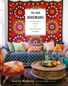 New Bohemians : Cool and Collected Homes, Hardback Book New Bohemians : Cool and Collected Homes, Hardback Book