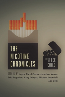The Nicotine Chronicles, Paperback / softback Book The Nicotine Chronicles, Paperback / softback Book