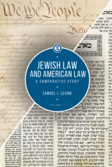 Jewish Law and American Law, Volume 1 : A Comparative Study