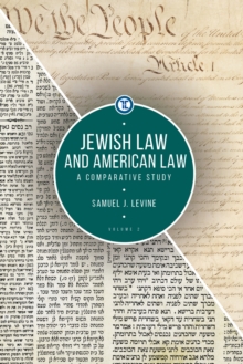 Jewish Law and American Law, Volume 2 : A Comparative Study