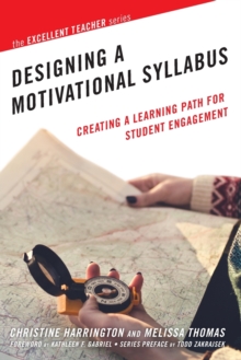 Designing a Motivational Syllabus : Creating a Learning Path for Student Engagement, Paperback / softback Book Designing a Motivational Syllabus : Creating a Learning Path for Student Engagement, Paperback / softback Book