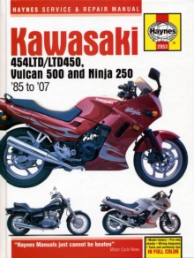 Kawasaki 454 Ltd, Vulcan 500 & Ninja 250 (85 -07), Paperback / softback Book Kawasaki 454 Ltd, Vulcan 500 & Ninja 250 (85 -07), Paperback / softback Book