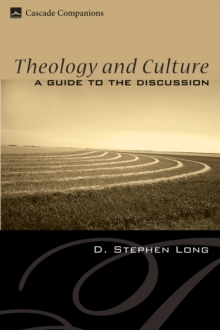 Theology and Culture : A Guide to the Discussion