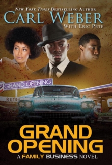 Grand Opening : A Family Business Novel, Paperback / softback Book Grand Opening : A Family Business Novel, Paperback / softback Book