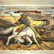 The Texas Post Office Murals : Art for the People