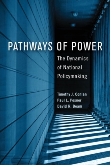 Pathways of Power : The Dynamics of National Policymaking