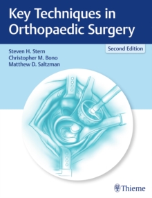 Key Techniques in Orthopaedic Surgery, Hardback Book Key Techniques in Orthopaedic Surgery, Hardback Book