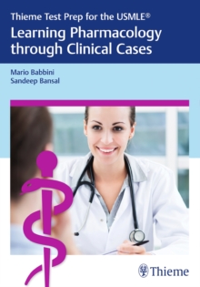 Thieme Test Prep for the USMLE (R): Learning Pharmacology through Clinical Cases, Paperback / softback Book Thieme Test Prep for the USMLE (R): Learning Pharmacology through Clinical Cases, Paperback / softback Book