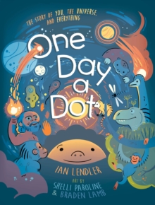 One Day a Dot, Hardback Book One Day a Dot, Hardback Book