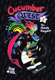 Cucumber Quest : The Melody Kingdom, Paperback / softback Book Cucumber Quest : The Melody Kingdom, Paperback / softback Book