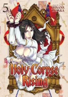 Holy Corpse Rising Vol. 5, Paperback / softback Book Holy Corpse Rising Vol. 5, Paperback / softback Book