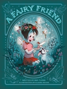A Fairy Friend, Hardback Book A Fairy Friend, Hardback Book