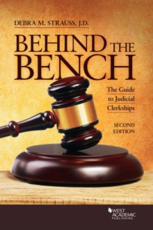 Behind the Bench : The Guide to Judicial Clerkships