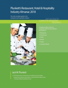 Plunkett's Restaurant, Hotel & Hospitality Industry Almanac 2018 : Restaurant, Hotel & Hospitality Industry Market Research, Statistics, Trends & Leading Companies, Paperback Book Plunkett's Restaurant, Hotel & Hospitality Industry Almanac 2018 : Restaurant, Hotel & Hospitality Industry Market Research, Statistics, Trends & Leading Companies, Paperback Book
