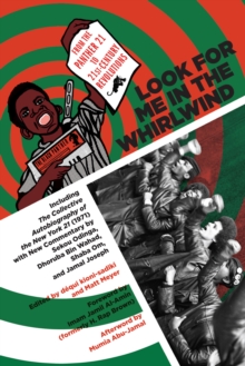 Look For Me In The Whirlwind : From the Panther 21 to 21st-Century Revolutions, Paperback / softback Book Look For Me In The Whirlwind : From the Panther 21 to 21st-Century Revolutions, Paperback / softback Book