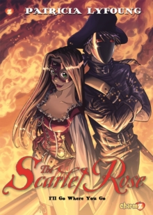Scarlet Rose #2 : "I'll Go Where You Go", Paperback Book Scarlet Rose #2 : "I'll Go Where You Go", Paperback Book