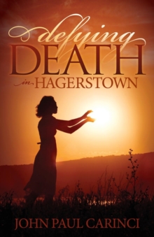 Defying Death in Hagerstown