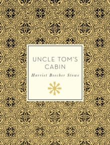 Uncle Tom's Cabin, Paperback / softback Book Uncle Tom's Cabin, Paperback / softback Book