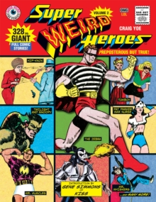 Super Weird Heroes Preposterous But True!, Hardback Book Super Weird Heroes Preposterous But True!, Hardback Book