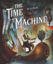 Classics Reimagined, The Time Machine, Hardback Book Classics Reimagined, The Time Machine, Hardback Book