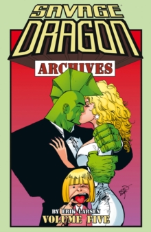 Savage Dragon Archives Volume 5, Paperback / softback Book Savage Dragon Archives Volume 5, Paperback / softback Book