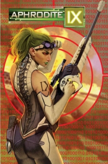 Aphrodite IX: Rebirth Volume 2 (New Edition), Paperback / softback Book Aphrodite IX: Rebirth Volume 2 (New Edition), Paperback / softback Book