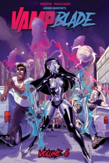Vampblade Volume 6 : World War Detroit, Paperback / softback Book Vampblade Volume 6 : World War Detroit, Paperback / softback Book