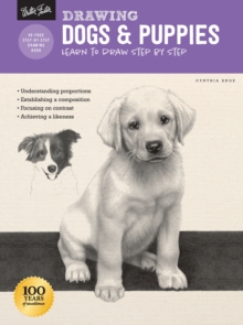 Drawing: Dogs & Puppies : Learn to draw step by step, Paperback / softback Book Drawing: Dogs & Puppies : Learn to draw step by step, Paperback / softback Book