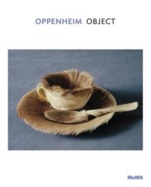 Oppenheim: Object, Paperback / softback Book Oppenheim: Object, Paperback / softback Book