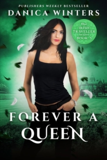 Forever a Queen : The Irish Traveller Series - Book Three, Paperback / softback Book Forever a Queen : The Irish Traveller Series - Book Three, Paperback / softback Book