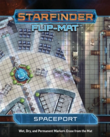 Starfinder Flip-Mat: Spaceport, Game Book Starfinder Flip-Mat: Spaceport, Game Book