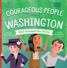 Courageous People from Washington Who Changed the World, Board book Book Courageous People from Washington Who Changed the World, Board book Book