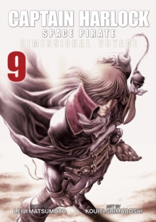 Captain Harlock: Dimensional Voyage Vol. 9, Paperback / softback Book Captain Harlock: Dimensional Voyage Vol. 9, Paperback / softback Book