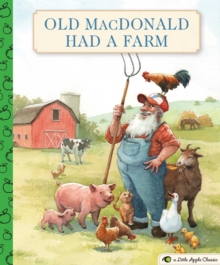 Old MacDonald Had a Farm : A Little Apple Classic