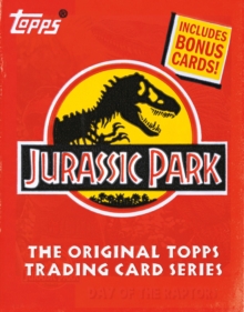 Jurassic Park : The Original Topps Trading Card Series
