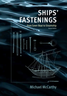 Ships' Fastenings : From Sewn Boat to Steamship
