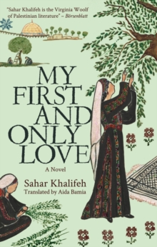 My First and Only Love : A Novel
