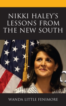 Nikki Haley's Lessons from the New South