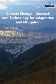 Climate Change : Research & Technology for Adaptation & Mitigation, Hardback Book Climate Change : Research & Technology for Adaptation & Mitigation, Hardback Book