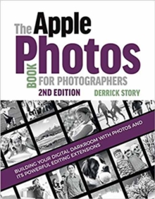 The Apple Photos Book for Photographers, Paperback Book The Apple Photos Book for Photographers, Paperback Book
