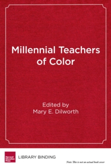 Millennial Teachers of Color, Hardback Book Millennial Teachers of Color, Hardback Book