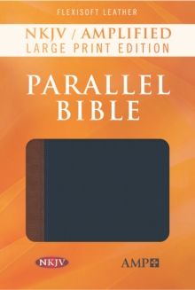 NKJV Amp Parallel Bible LGPT Flexisoft, Leather / fine binding Book NKJV Amp Parallel Bible LGPT Flexisoft, Leather / fine binding Book