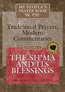 My People's Prayer Book Vol 1 : The Sh'ma and Its Blessings