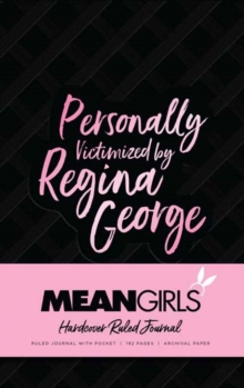 Mean Girls Hardcover Ruled Journal, Hardback Book Mean Girls Hardcover Ruled Journal, Hardback Book