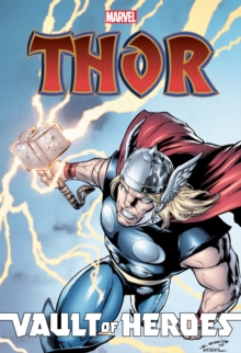 Marvel Vault of Heroes: Thor, Paperback / softback Book Marvel Vault of Heroes: Thor, Paperback / softback Book