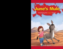 June's Mule : Practicing the Long U Sound
