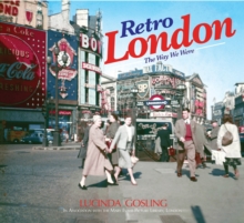 Retro London : The Way We Were, Hardback Book Retro London : The Way We Were, Hardback Book