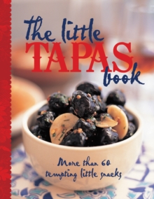 The Little Tapas Book, Hardback Book The Little Tapas Book, Hardback Book